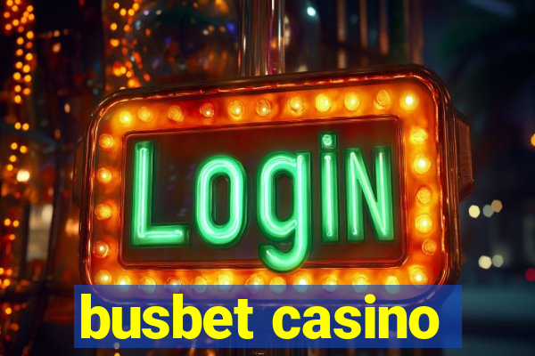 busbet casino